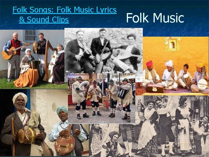 Folk Songs: Folk Music Lyrics & Sound Clips Folk Music 