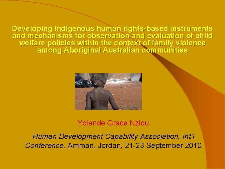 Developing Indigenous human rights-based instruments and mechanisms for observation and evaluation of child welfare