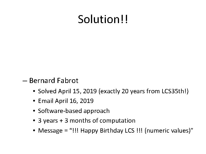 Solution!! – Bernard Fabrot • • • Solved April 15, 2019 (exactly 20 years