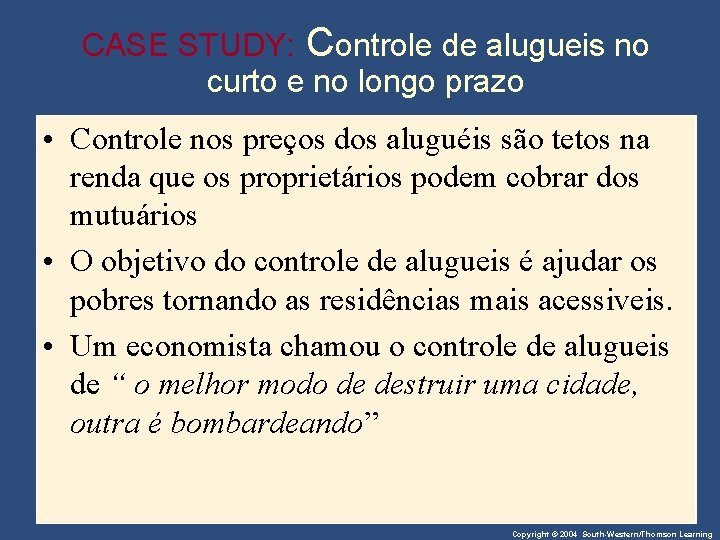 CASE STUDY: Controle de alugueis no curto e no longo prazo • Controle nos