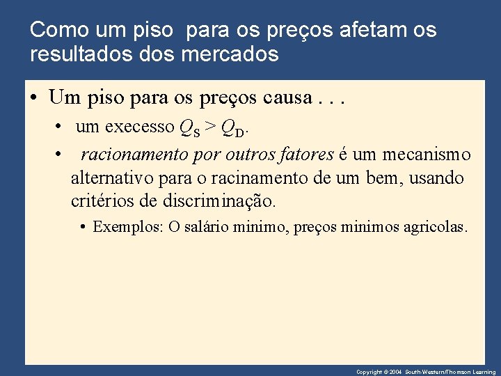 Como um piso para os preços afetam os resultados mercados • Um piso para