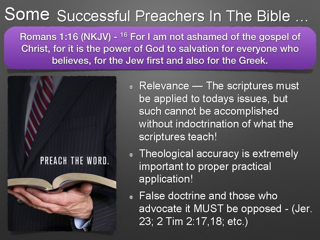 Some Successful Preachers In The Bible … Relevance — The scriptures must be applied