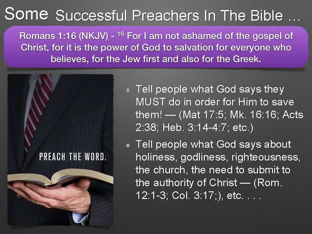 Some Successful Preachers In The Bible … Tell people what God says they MUST