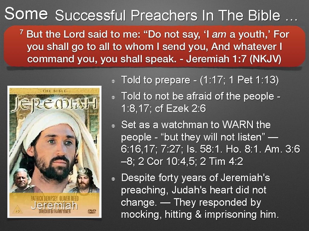 Some Successful Preachers In The Bible … Told to prepare - (1: 17; 1