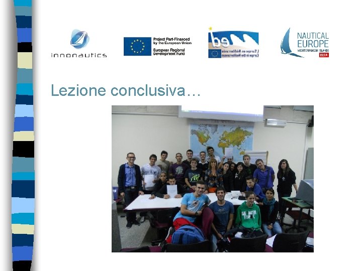 Lezione conclusiva… 