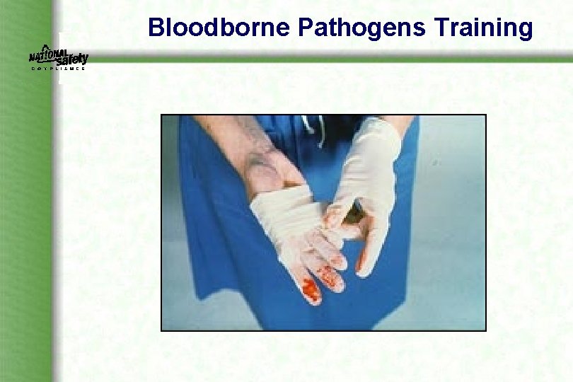 Bloodborne Pathogens Training 1 