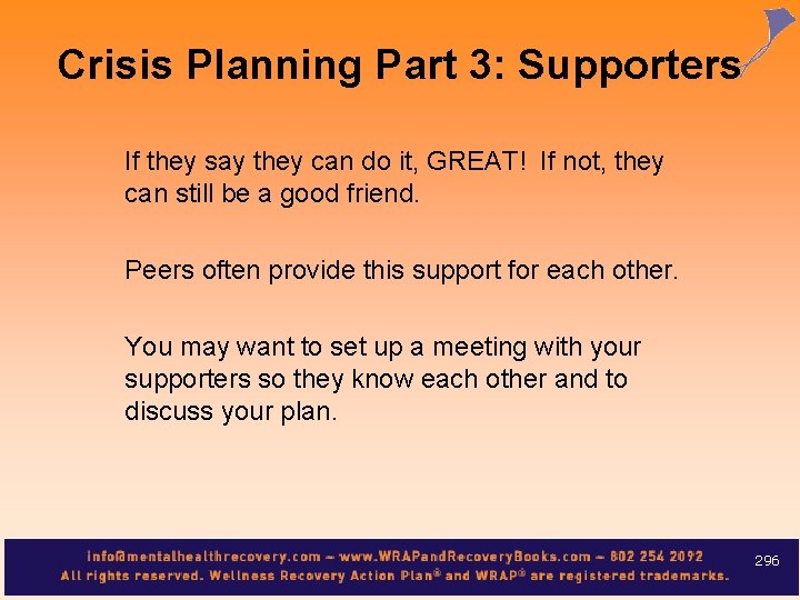 Crisis Planning Part 3: Supporters If they say they can do it, GREAT! If