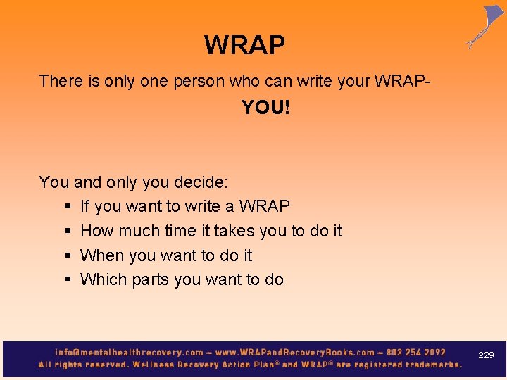 WRAP There is only one person who can write your WRAP- YOU! You and