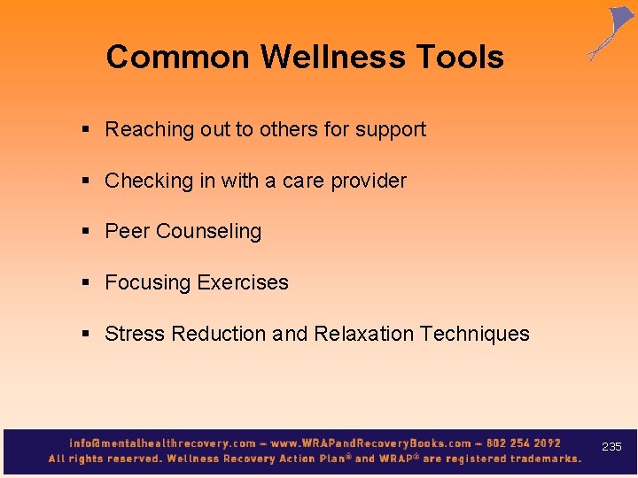 Common Wellness Tools § Reaching out to others for support § Checking in with