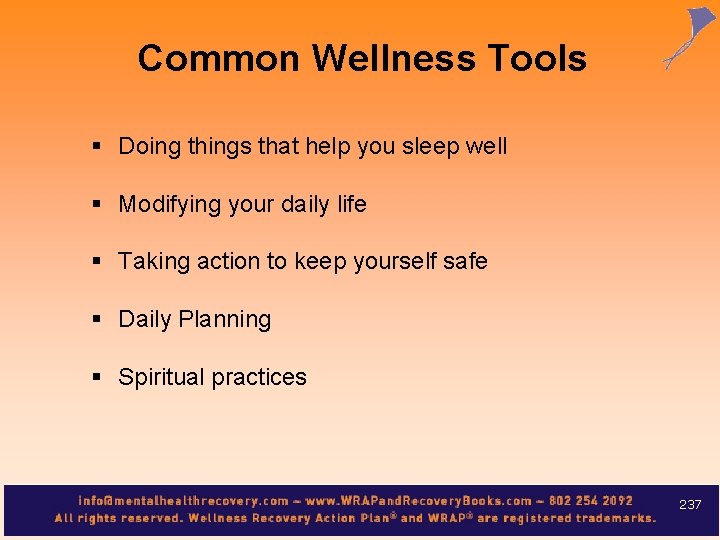 Common Wellness Tools § Doing things that help you sleep well § Modifying your
