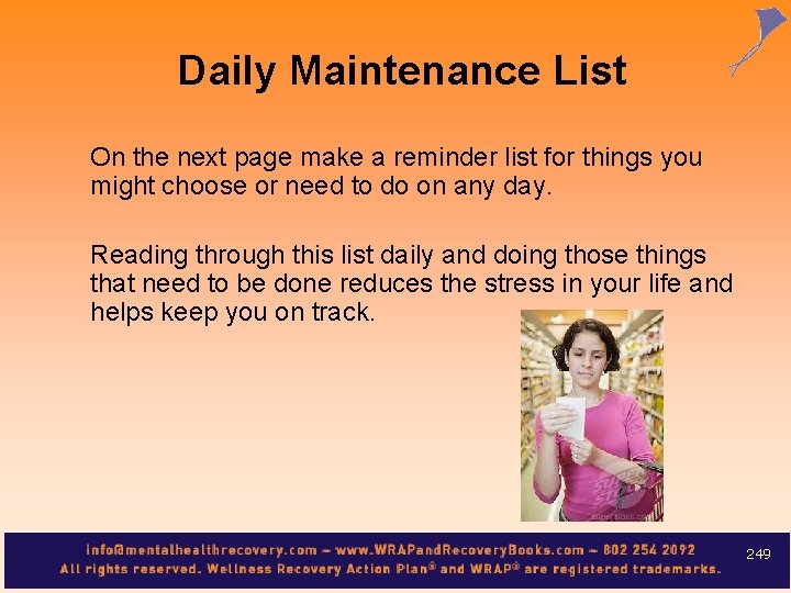 Daily Maintenance List On the next page make a reminder list for things you