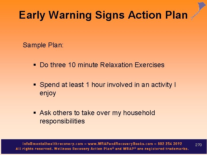 Early Warning Signs Action Plan Sample Plan: § Do three 10 minute Relaxation Exercises