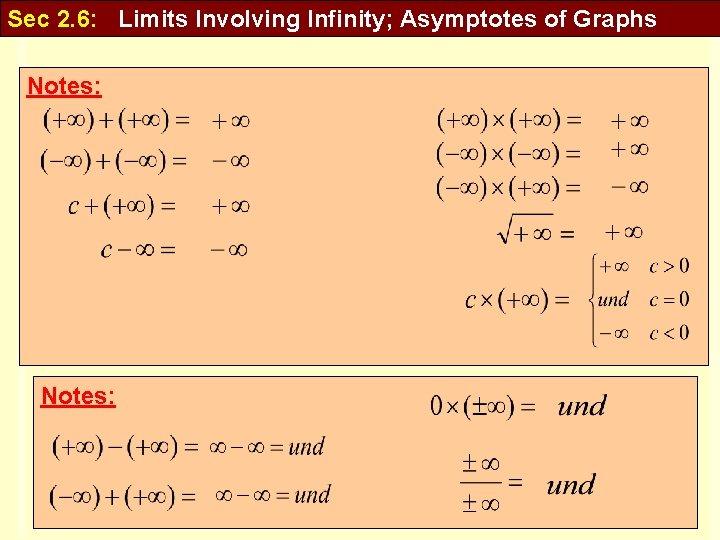 Sec 2. 6: Limits Involving Infinity; Asymptotes of Graphs Notes: 