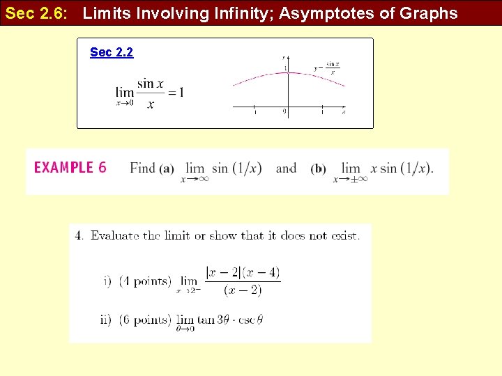 Sec 2. 6: Limits Involving Infinity; Asymptotes of Graphs Sec 2. 2 