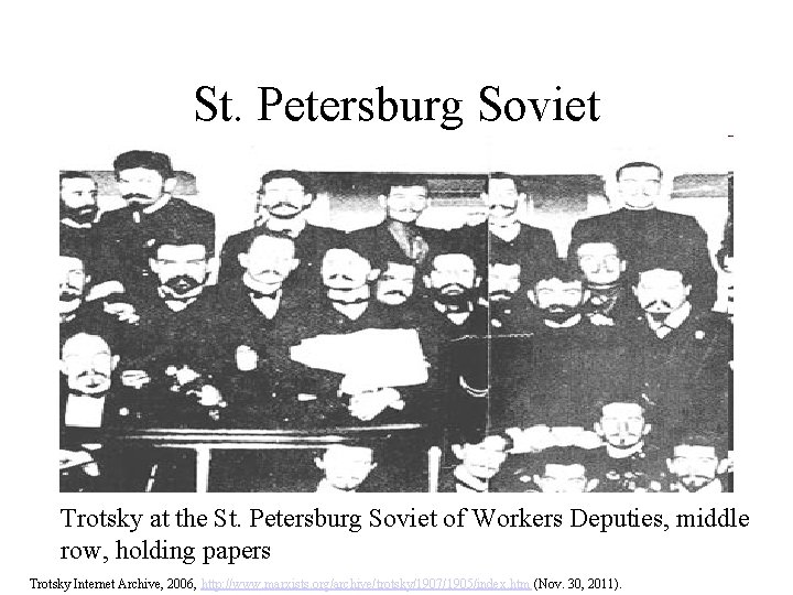 St. Petersburg Soviet Trotsky at the St. Petersburg Soviet of Workers Deputies, middle row,