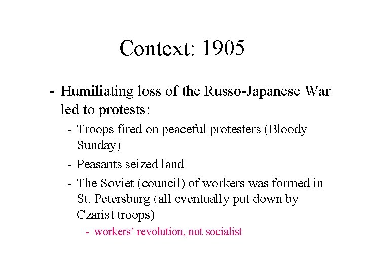 Context: 1905 - Humiliating loss of the Russo-Japanese War led to protests: - Troops