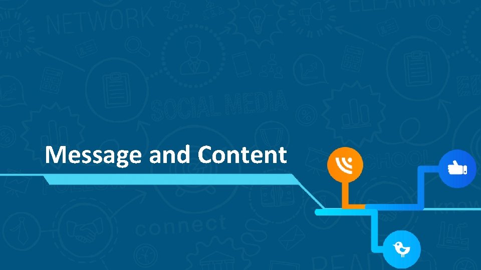 Message and Content Message and Content