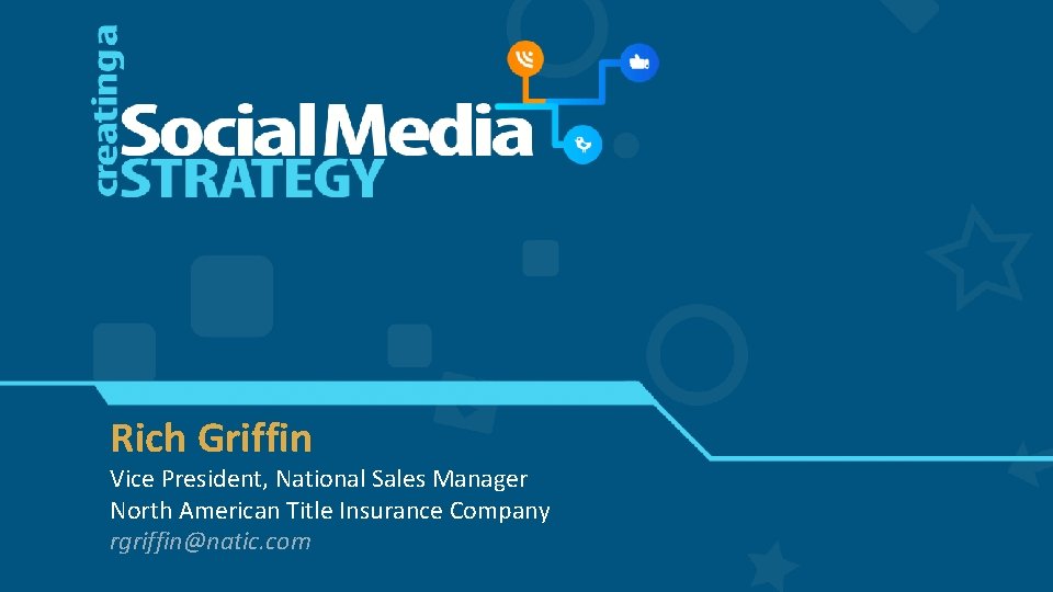 Rich Griffin Vice President, National Sales Manager North American Title Insurance Company rgriffin@natic. com Rich Griffin Vice President, National Sales Manager North American Title Insurance Company rgriffin@natic. com