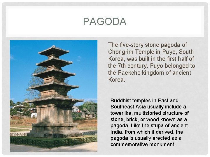 PAGODA The five-story stone pagoda of Chongrim Temple in Puyo, South Korea, was built