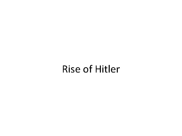 Rise of Hitler 