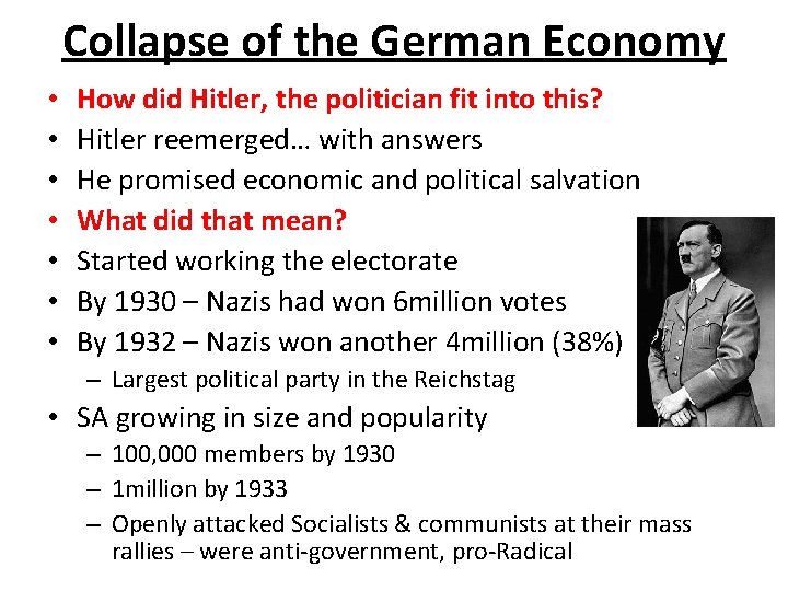 Collapse of the German Economy • • How did Hitler, the politician fit into