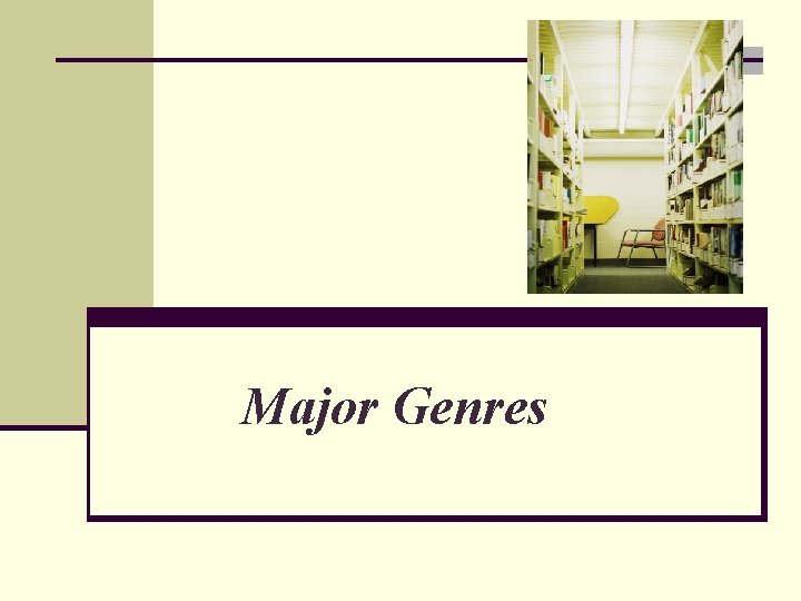 Major Genres 