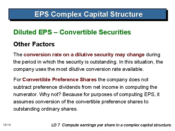 EPS Complex Capital Structure Diluted EPS – Convertible Securities Other Factors The conversion rate