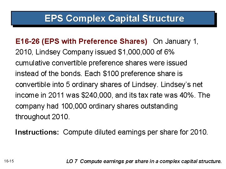 EPS Complex Capital Structure E 16 -26 (EPS with Preference Shares) On January 1,