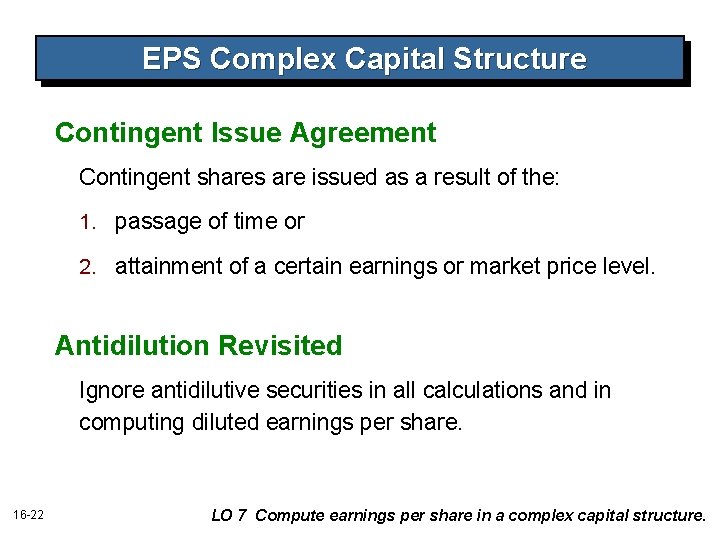 EPS Complex Capital Structure Contingent Issue Agreement Contingent shares are issued as a result