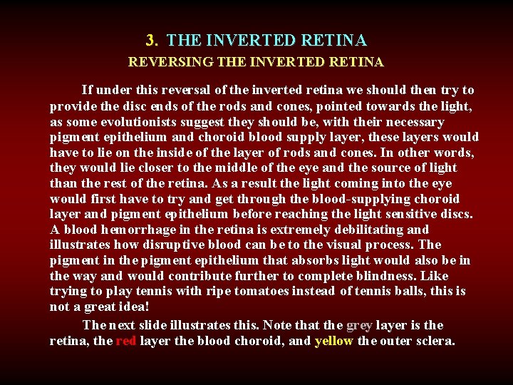 3. THE INVERTED RETINA REVERSING THE INVERTED RETINA If under this reversal of the