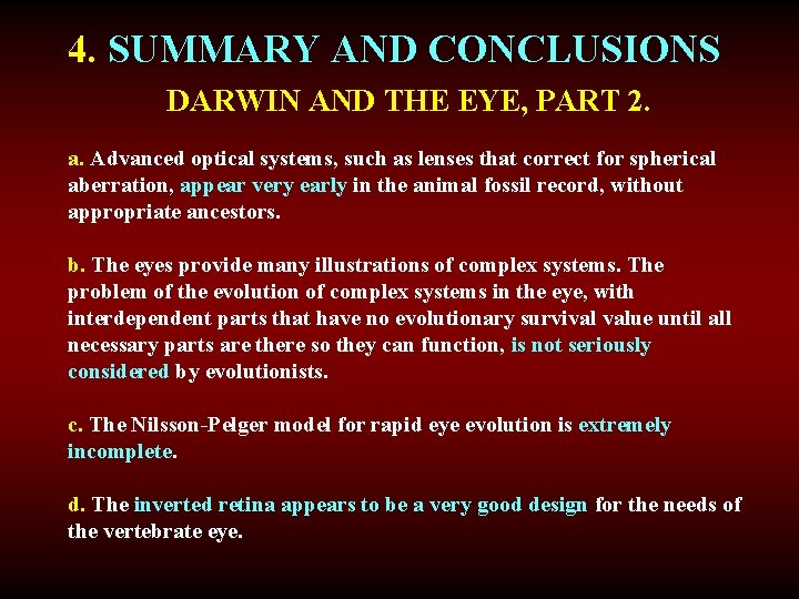 4. SUMMARY AND CONCLUSIONS DARWIN AND THE EYE, PART 2. a. Advanced optical systems,