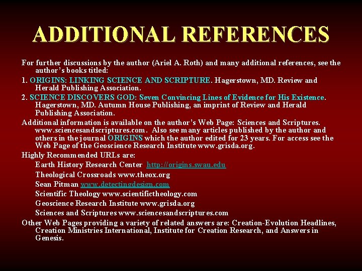 ADDITIONAL REFERENCES For further discussions by the author (Ariel A. Roth) and many additional