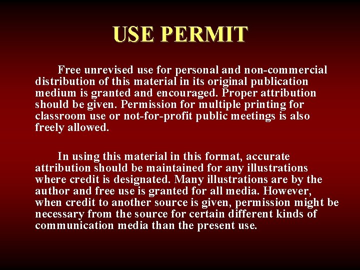 USE PERMIT Free unrevised use for personal and non-commercial distribution of this material in