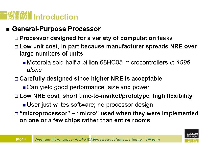 Introduction n General-Purpose Processor ¨ Processor designed for a variety of computation tasks ¨