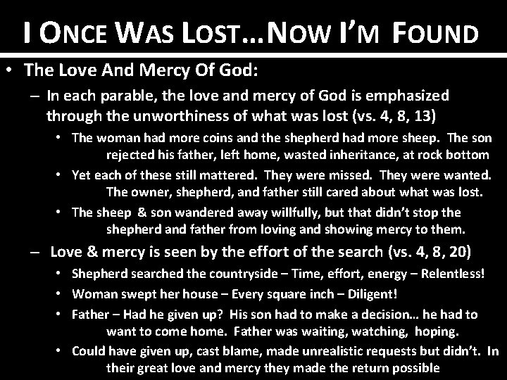 I ONCE WAS LOST… NOW I’M FOUND • The Love And Mercy Of God: