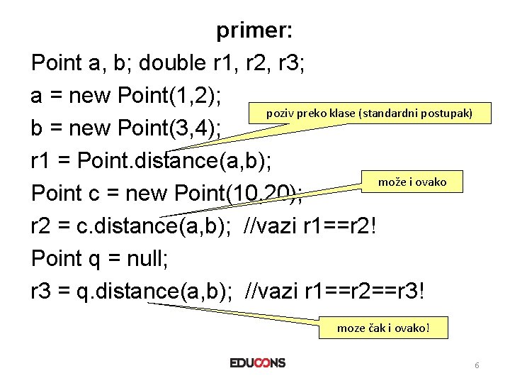 primer: Point a, b; double r 1, r 2, r 3; a = new primer: Point a, b; double r 1, r 2, r 3; a = new