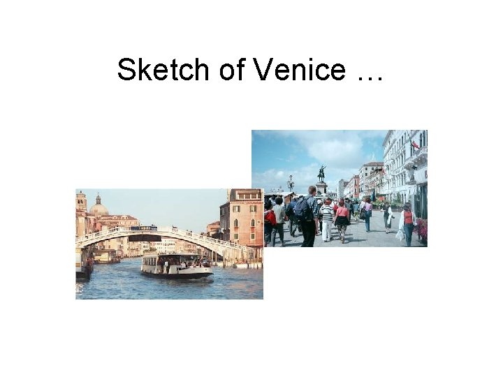 Sketch of Venice … 