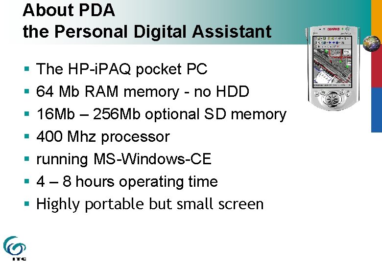 About PDA the Personal Digital Assistant § § § § The HP-i. PAQ pocket