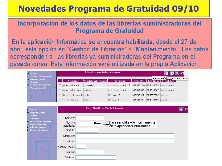 Novedades Programa de Gratuidad 09/10 Incorporación de los datos de las librerías suministradoras del