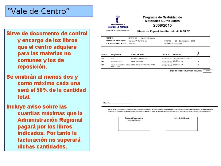 “Vale de Centro” Sirve de documento de control y encargo de los libros que