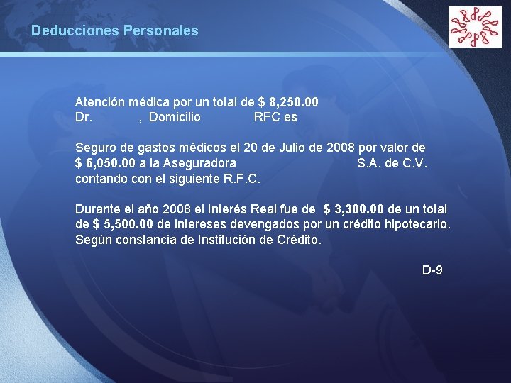 Deducciones Personales LOGO Atención médica por un total de $ 8, 250. 00 Dr.