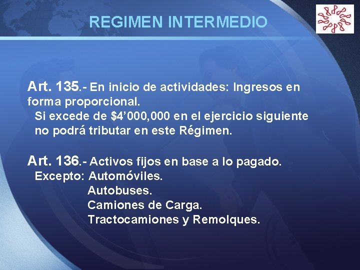 REGIMEN INTERMEDIO Art. 135. - En inicio de actividades: Ingresos en forma proporcional. Si