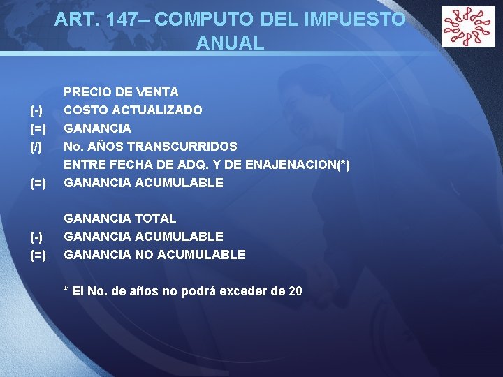 ART. 147– COMPUTO DEL IMPUESTO ANUAL (-) (=) (/) (=) (-) (=) PRECIO DE