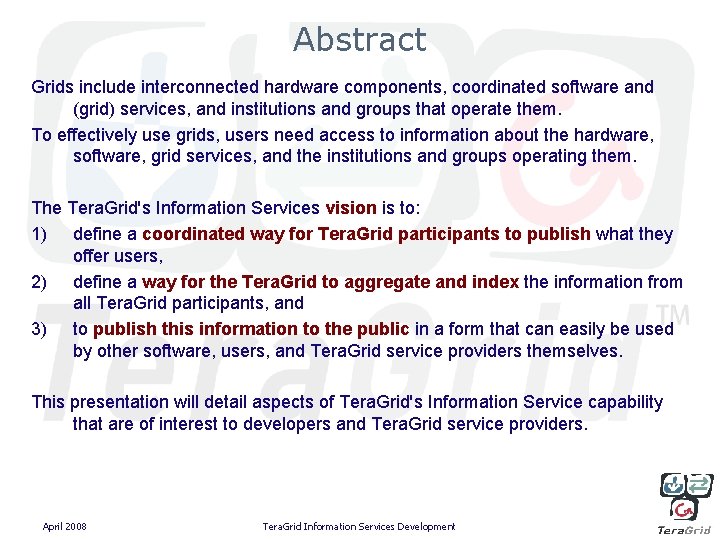 Abstract Grids include interconnected hardware components, coordinated software and (grid) services, and institutions and