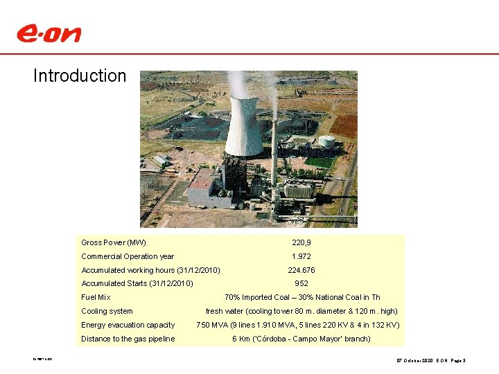 Introduction Gross Power (MW) 220, 9 Commercial Operation year 1. 972 Accumulated working hours