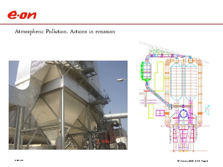 Atmospheric Pollution. Actions in emission © 2007 E. ON 07 October 2020, E. ON,