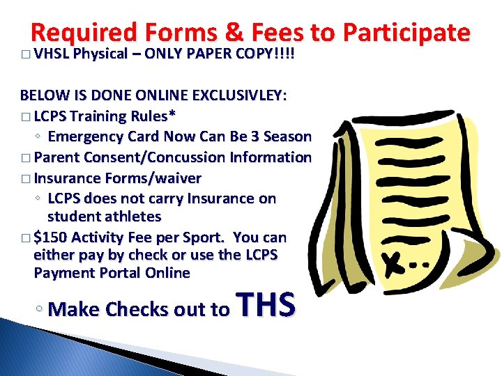 Required Forms & Fees to Participate � VHSL Physical – ONLY PAPER COPY!!!! BELOW Required Forms & Fees to Participate � VHSL Physical – ONLY PAPER COPY!!!! BELOW