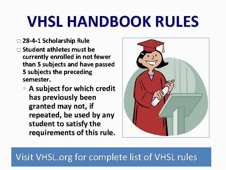 VHSL HANDBOOK RULES � 28 -4 -1 Scholarship Rule � Student athletes must be VHSL HANDBOOK RULES � 28 -4 -1 Scholarship Rule � Student athletes must be
