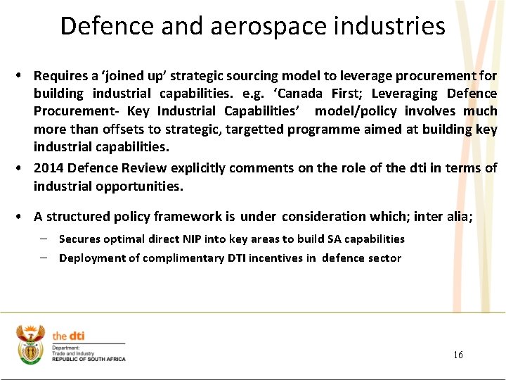 Defence and aerospace industries • Requires a ‘joined up’ strategic sourcing model to leverage