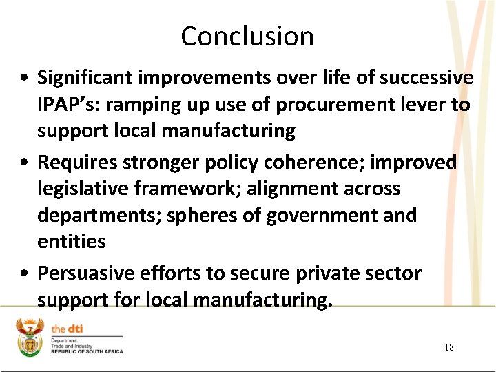 Conclusion • Significant improvements over life of successive IPAP’s: ramping up use of procurement